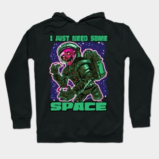 I Just Need Some Space Zombie Astronaut Hoodie